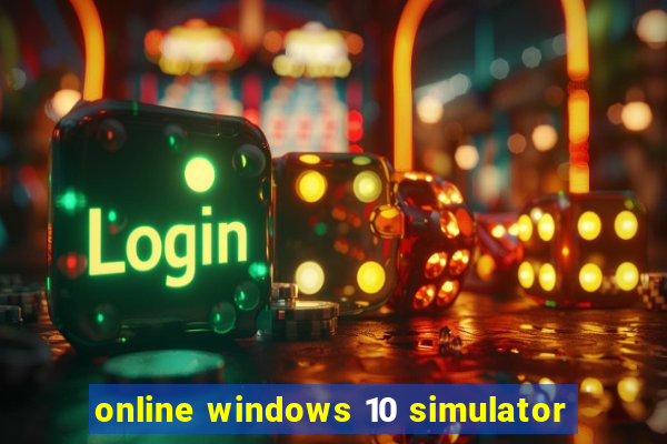 online windows 10 simulator